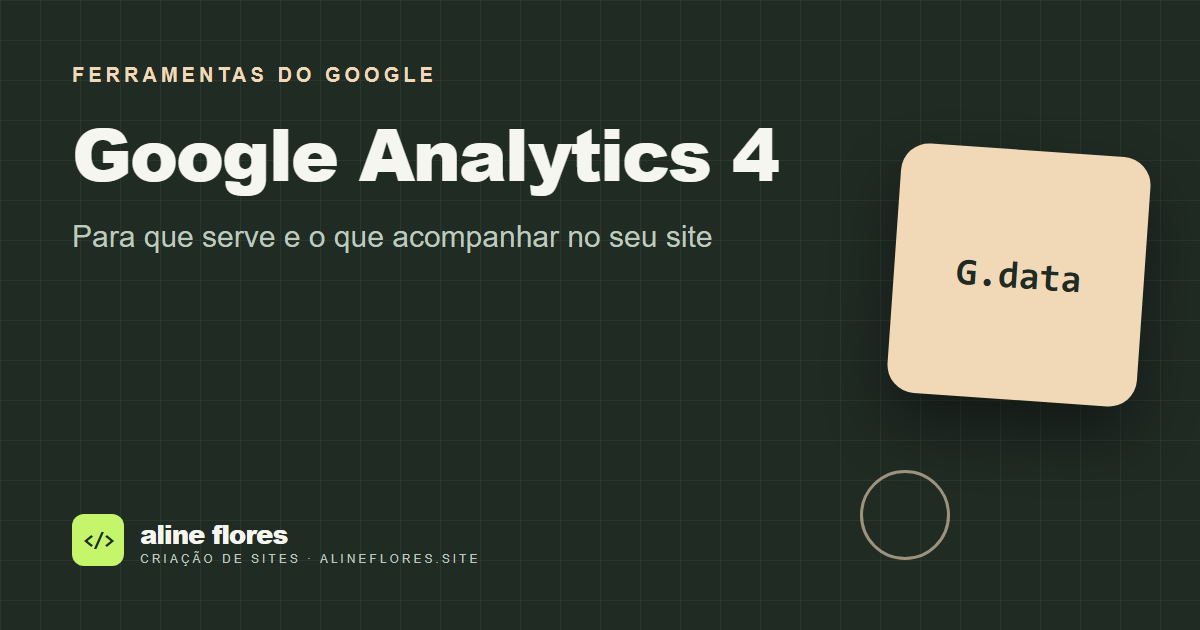 Capa do artigo: Google Analytics 4: para que serve e o que acompanhar no seu site