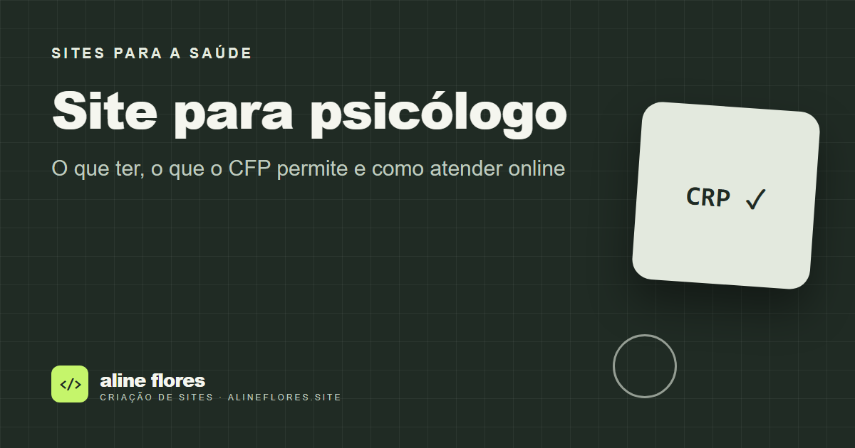 Capa do artigo: Site para psicólogo: o que ter, o que o CFP permite e como atender online